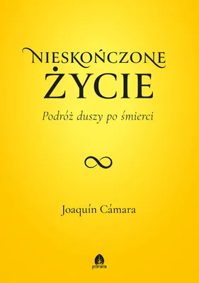 Produktbild von Nieskończone życie - Joaquín Cámara (Literatur und Philosophie auf Polnisch)