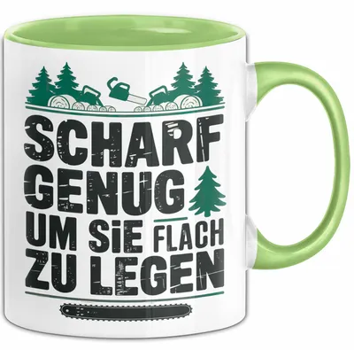 Produktbild von Holzarbeiter Tischler Tasse Geschenk Lustige Geschenkidee Scharf Genug Um Sie Alle Flach zu Legen (Grün)