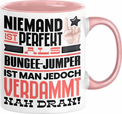 Produktbild von Bungee-Jumper Geschenk Tasse Lustige Geschenkidee für Bungee-Jumper Geburtstag Kaffee-Becher Niemand Ist Perfekt Aber Als Bungee-Jumper Ist Man Nah Dran (Rosa)