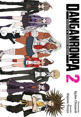 Image de Danganronpa. Koszmar w Akademii Marzeń. Tom 2