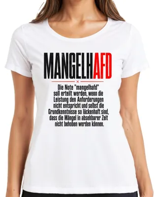 Obrázok produktu pre Tričko s nápisom "Mangelh AFD Schulnote Mangelhaft Politik", biela farba, veľkosť 3XL