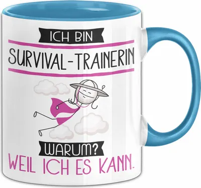 Produktbild von Survival-Trainerin Tasse Geschenk Ich Bin Survival-Trainerin Warum Weil Ich Es Kann Geschenkidee Geburtstag (Blau)