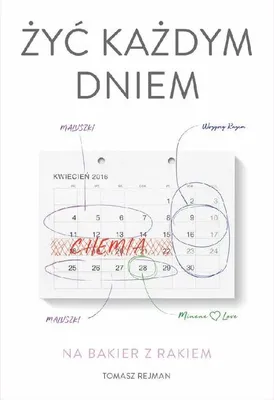 Obrázok produktu pre Żyć każdym dniem - Tomasz Rejman (Buch auf Polnisch)