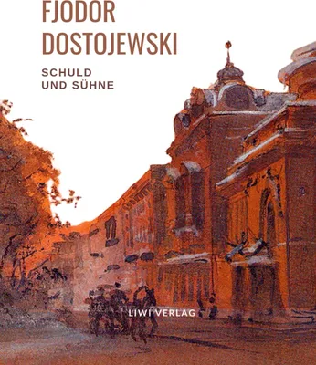 Produktbild von Fjodor Dostojewski: Schuld und Sühne. Vollständige Neuausgabe.