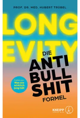 Produktbild von Longevity - Die Anti-Bullshit-Formel