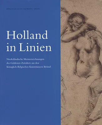 Produktbild von Holland in Linien: Meisterzeichnungen des Goldenen Zeitalters (G)