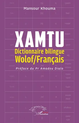 Produktbild von Xamtu Zweisprachiges Wörterbuch Wolof/Französisch mit Grammatik und Konjugation