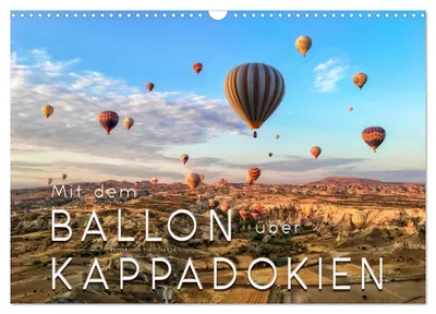 Immagine prodotto di In mongolfiera sopra la Cappadocia (calendario da parete 2027, formato DIN A3 orizzontale), calendario mensile CALVENDO