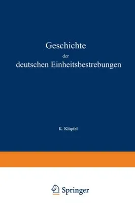 Obrázok produktu pre Geschichte der deutschen Einheitsbestrebungen bis zu ihrer Erfüllung 1848-1871