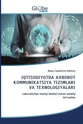Produktbild von Iqtisodiyotda Axborot Kommunikatsiya Tizimlari Va Texnologiyalari