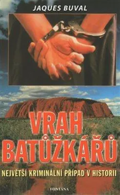 Obrázek produktu pro Vrah baťůžkářů - Největší kriminální případ v historii (Buval Jaques)
