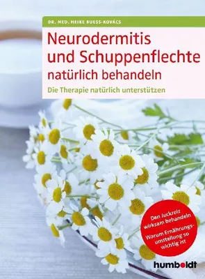 Produktbild von Neurodermitis und Schuppenflechte natürlich behandeln