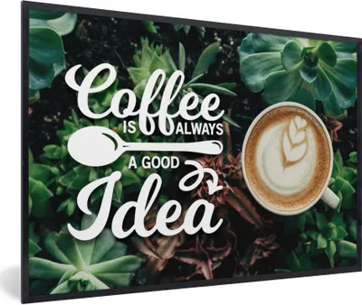 Produktbild von MuchoWow® Gerahmtes Poster Zitate - Sprichwörter - Kaffee ist immer eine gute Idee - Kaffee 90x60 cm - Poster mit Schwarzem Bilderrahmen Wandposter Rahmen Foto Bilder - Fotorahmen - Foto-Plakat