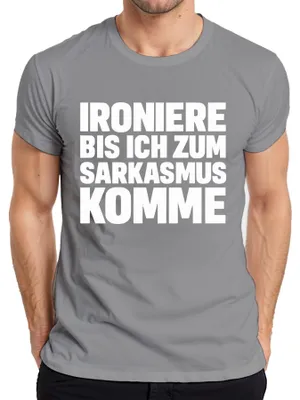 Zdjęcie produktu dla Ironia, aż stanę się sarkastyczny sarkastyczny bezczelny prezent koszulka męska, szary, L