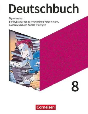 Produktbild von Deutschbuch Gymnasium 8. Schuljahr - Berlin, Brandenburg, Mecklenburg-Vorpommern, Sachsen, Sachsen-Anhalt und Thüringen - Schülerbuch