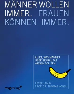 Produktbild von Männer wollen immer, Frauen können immer