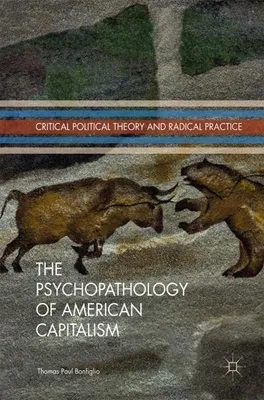 Zdjęcie produktu dla The Psychopathology of American Capitalism