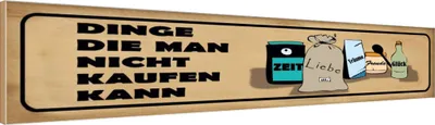 Produktbild von vianmo Holzschild 10x46 cm Dinge die man nicht kaufen kann Spruch Zitat
