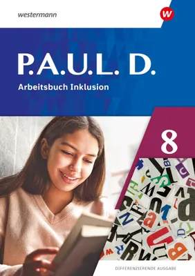 Produktbild von P.A.U.L. D. (Paul) 8. Arbeitsbuch Inklusion. Differenzierende Ausgabe