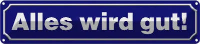 Produktbild von vianmo Blechschild 10x46 cm Straßen Alles wird gut Spruch Zitat