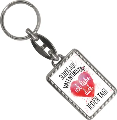 Produktbild von Scheiß auf Valentinstag ich liebe dich jeden Tag Schlüsselanhänger mit Bordüre