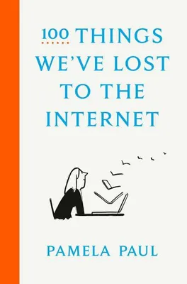 Obrázok produktu pre 100 Things We've Lost to the Internet
