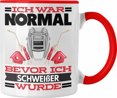 Produktbild von Trendation - Schweißer Tasse Geschenk Spruch für Schweisser Ich War Normal Bevor Ich Schweißer Wurde Lustig Geschenkidee (Rot)