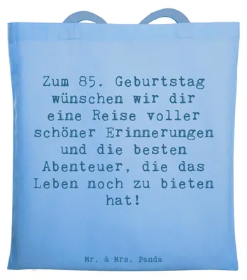 Produktbild von Mr. & Mrs. Panda Shopping Tasche Spruch 85. Geburtstag - Sky Blue - Geschenk, Schultasche, Liebe und Lachen, Uni, Feier des Lebens, Reise, festivaltasche, beste Abenteuer