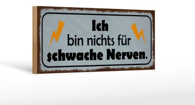 Produktbild von Holzschild Spruch 27x10cm bin nichts für schwache Nerven