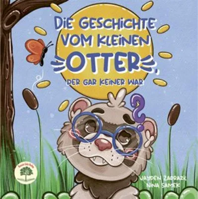 Produktbild von Die Geschichte vom kleinen Otter, der gar keiner war