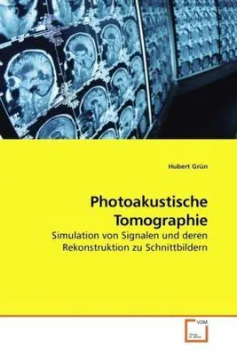 Produktbild von Grün, H: Photoakustische Tomographie