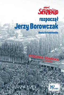 Obrázok produktu pre Sierpień '80 rozpoczął Jerzy Borowczak