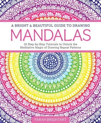 Produktbild von A Bright & Beautiful Guide to Drawing Mandalas