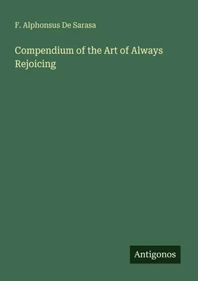 Produktbild von Compendium of the Art of Always Rejoicing