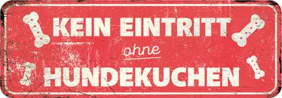Produktbild von D&D Warnschild "Kein Eintritt ohne Hundekuchen" rot