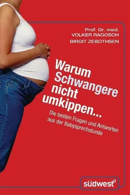 Immagine prodotto di Warum Schwangere nicht umkippen...: Die besten Fragen und Antworten aus der Babysprechstunde