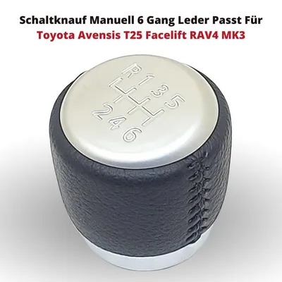 Produktbild von Schaltknauf Manuell 6 Gang Leder Passt Für Toyota Avensis T25 Facelift RAV4 MK3