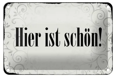 Produktbild von Blechschild Spruch 18x12cm hier ist schön Schild