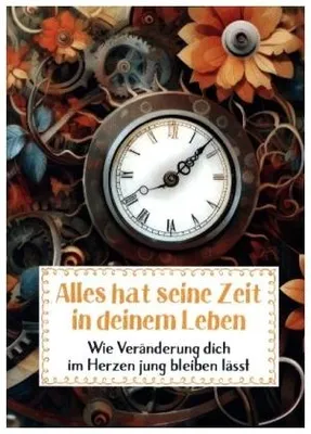 Produktbild von Alles hat seine Zeit in deinem Leben