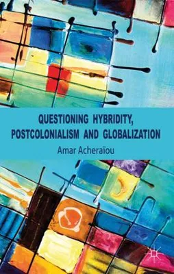 Produktbild von Questioning Hybridity, Postcolonialism and Globalization