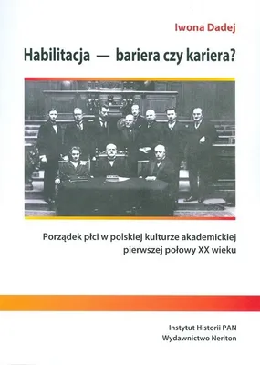 Productafbeelding van Habilitacja bariera czy kariera - Iwona Dadej (Literatur und Geisteswissenschaften auf Polnisch)