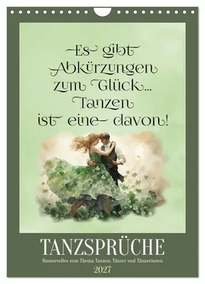 Produktbild von Tanzsprüche (Wandkalender 2027 DIN A4 hoch), CALVENDO Monatskalender