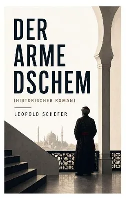 Produktbild von Der arme Dschem (Historischer Roman)