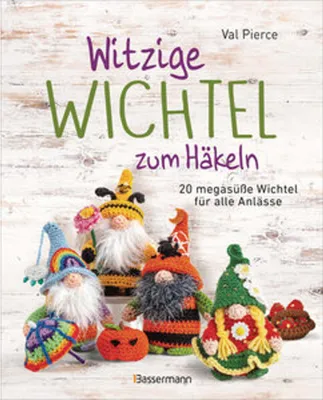 Image de Witzige Wichtel zum Häkeln - 20 megasüße Wichtel für alle Anlässe