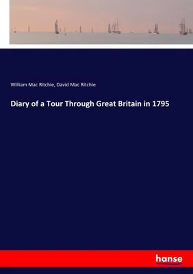 Image de Diary of a Tour Through Great Britain in 1795