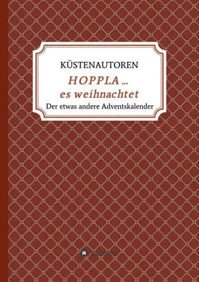 Produktbild von HOPPLA ... es weihnachtet Adventsbuch – Adventskalender mit 28 Geschichten, Rezepten & Weihnachtsbräuchen für die Familie