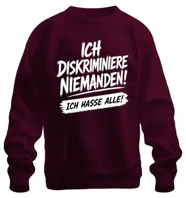 Immagine prodotto di Maglietta con cappuccio, scritta: "Non discrimino nessuno. Dichiarazione sarcastica." Colore: bordeaux, taglia S