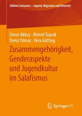 Produktbild von Zusammengehörigkeit, Genderaspekte und Jugendkultur im Salafismus