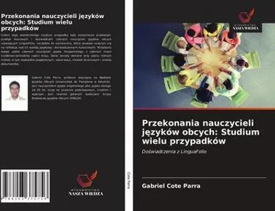 Produktbild von Przekonania nauczycieli j¿zyków obcych: Studium wielu przypadków