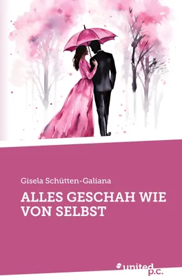 Produktbild von Alles Geschah Wie Von Selbst